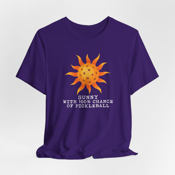 SUNNY WITH A CHANCE OF PICKLEBALL Unisex Tee