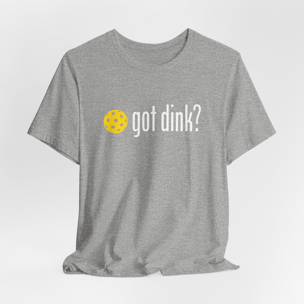 GOT DINK? Unisex Pickleball Tee