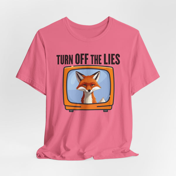 TURN OFF THE LIES Unisex Tee