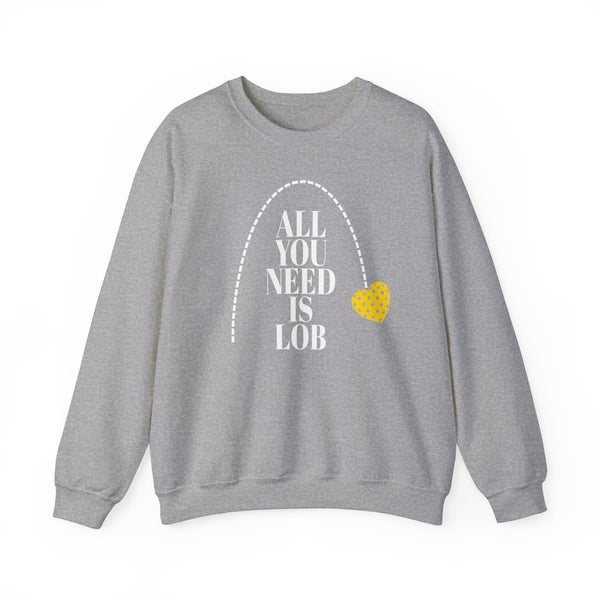 ALL YOU NEED IS LOB Unisex Crewneck Sweatshirt with White Type