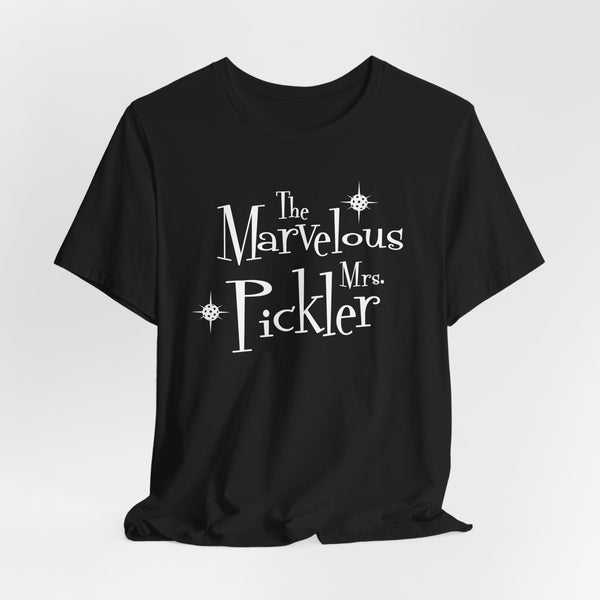 THE MARVELOUS MRS. PICKLER Unisex Pickleball Tee