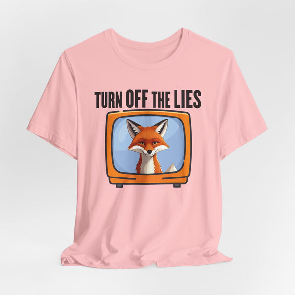 TURN OFF THE LIES Unisex Tee