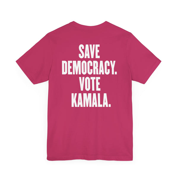 SAVE DEMOCRACY KAMALA Unisex Tee