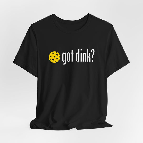 GOT DINK? Unisex Pickleball Tee