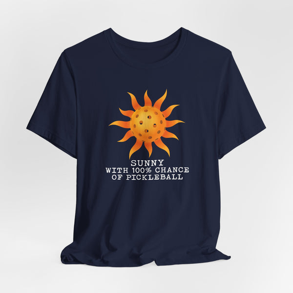 SUNNY WITH A CHANCE OF PICKLEBALL Unisex Tee