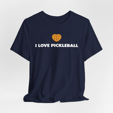 I LOVE PICKLEBALL Unisex Tee