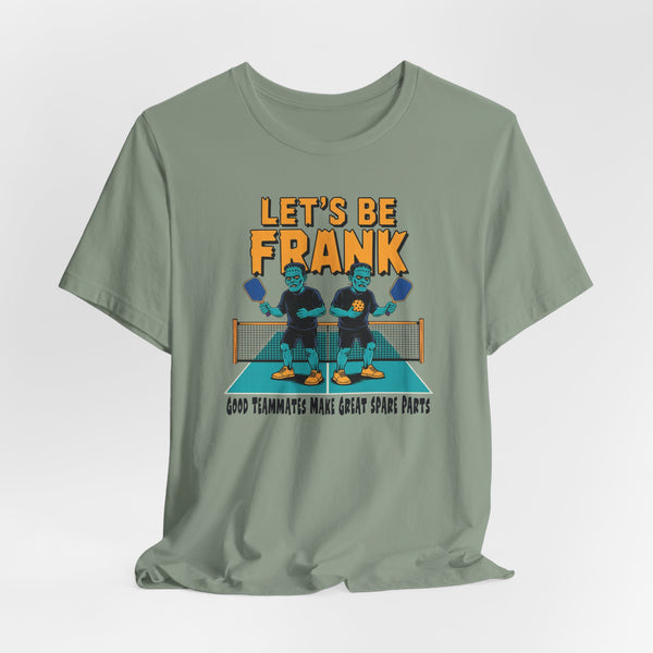 LET'S BE FRANK Unisex Pickleball Tee