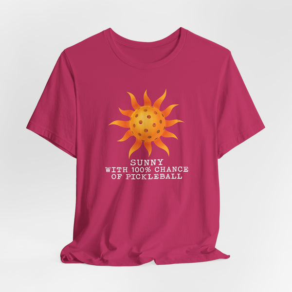 SUNNY WITH A CHANCE OF PICKLEBALL Unisex Tee