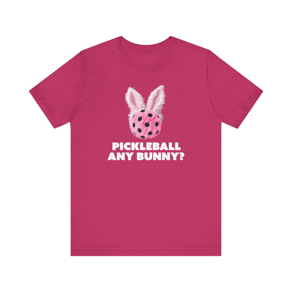 PICKLEBALL ANY BUNNY? Unisex Tee