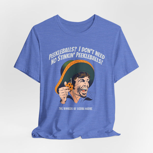 NO STINKIN' PEEKLEBALLS Unisex Tee
