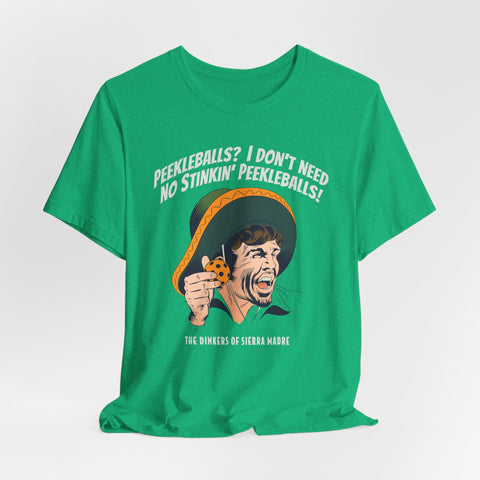 NO STINKIN' PEEKLEBALLS Unisex Tee