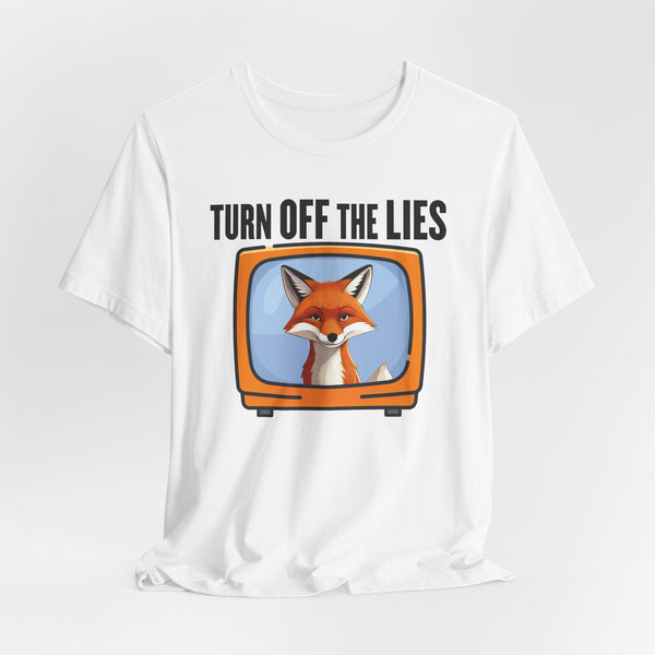 TURN OFF THE LIES Unisex Tee
