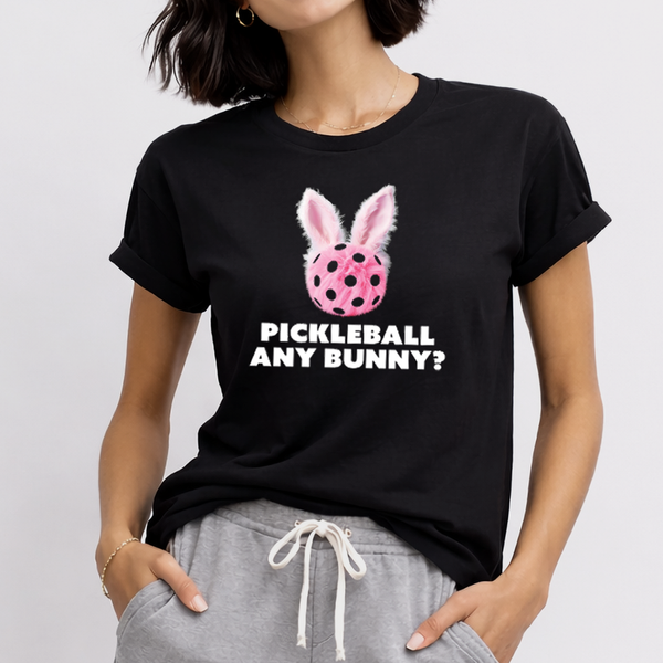 PICKLEBALL ANY BUNNY? Unisex Tee