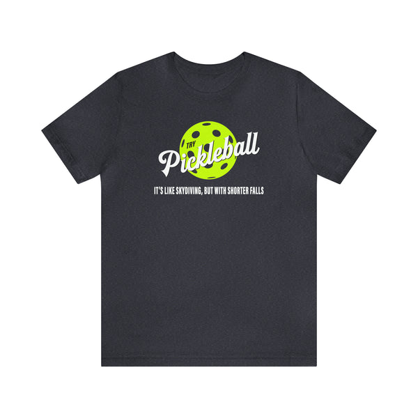 TRY PICKLEBALL Unisex Tee