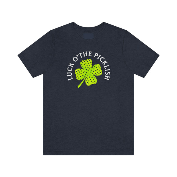 LUCK O' THE PICKLISH Unisex Tee