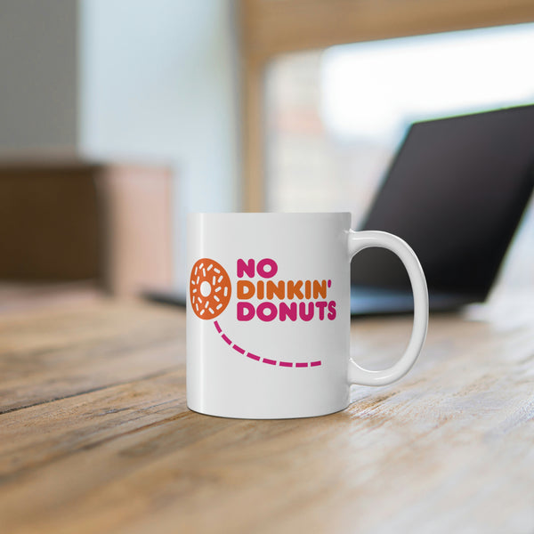 NO DINKIN' DONUTS Pickleball Mug