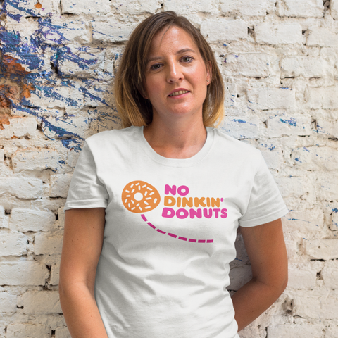 NO DINKIN' DONUTS Unisex Tee